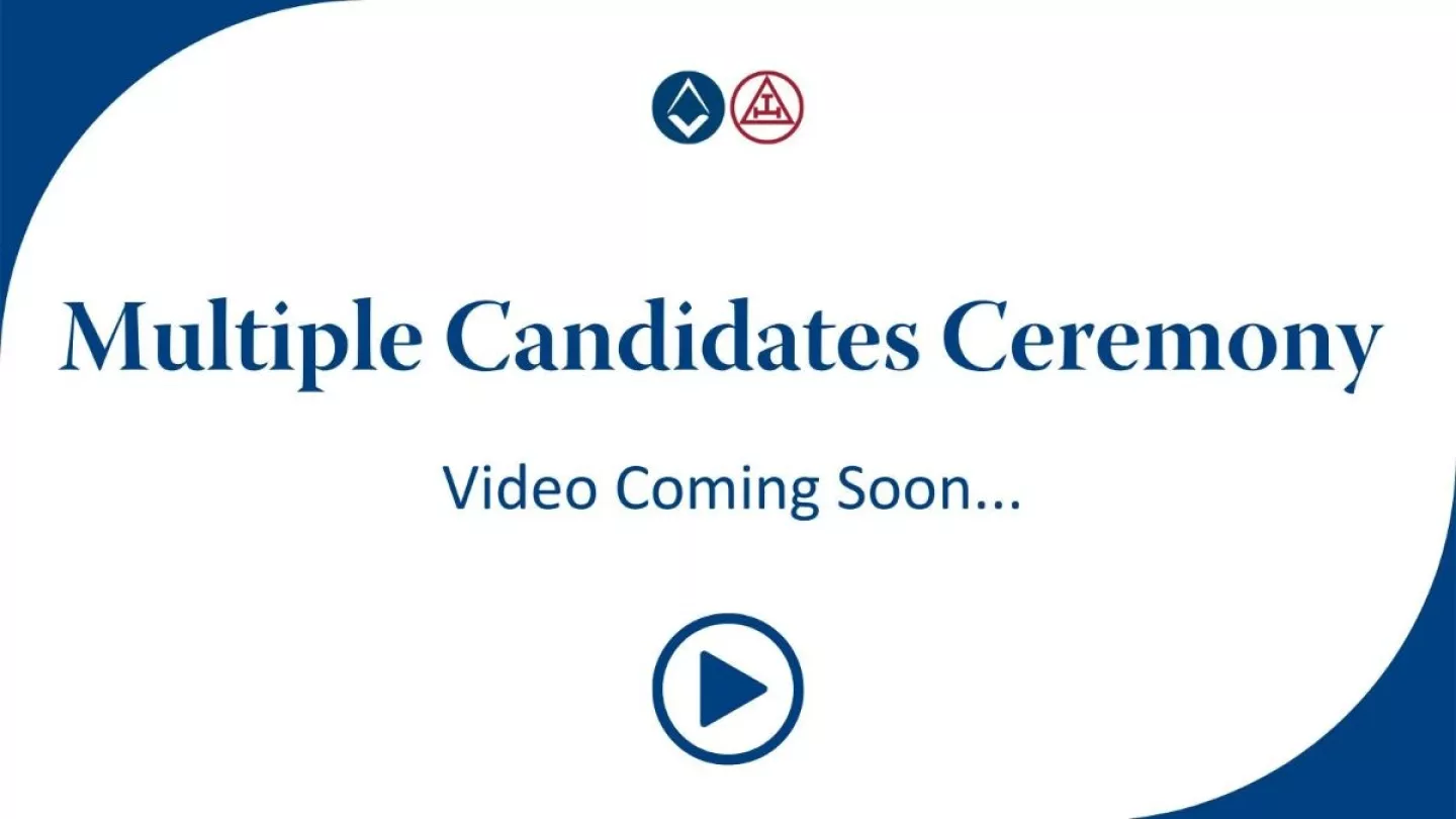 Multiple Candidates Ceremony video coming soon